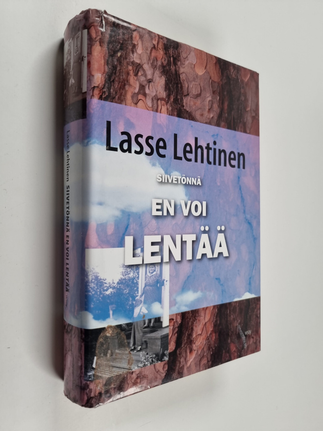 Lasse Lehtinen : Siivetönnä en voi lentää
