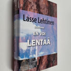 Lasse Lehtinen : Siivetönnä en voi lentää - pikkukuva 1