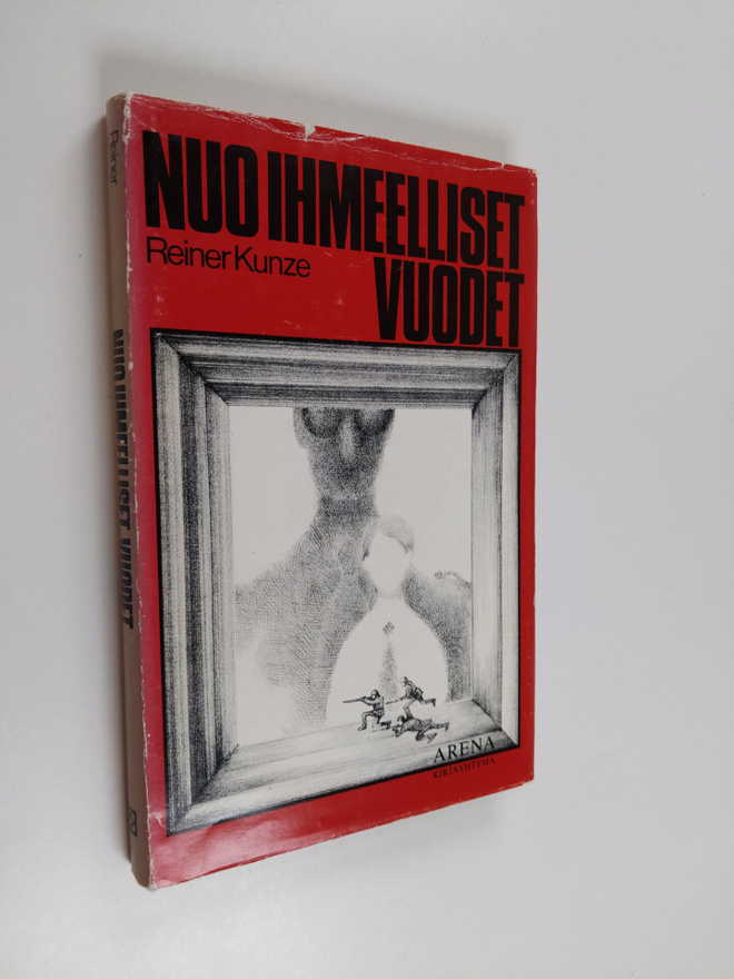 Reiner Kunze : Nuo ihmeelliset vuodet