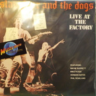 SLAUGHTER AND THE DOGS - LIVE AT THE FACTORY - M-/EX+ 2LP - pikkukuva 1