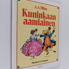 A. A. Milne : Kuninkaan aamiainen : A A Milnen kauneimpia... - pikkukuva 1