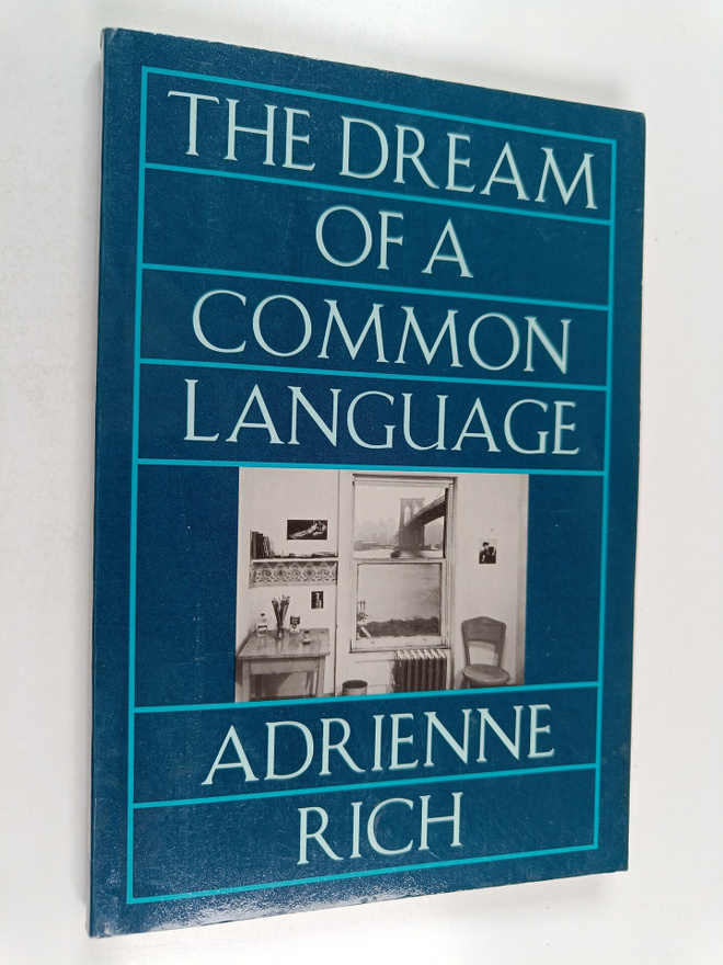 Adrienne Rich : The dream of a common language : poems 19...