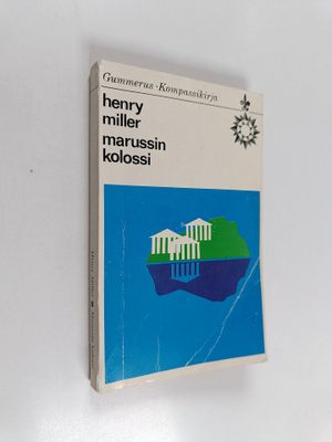 Henry Miller : Marussin kolossi