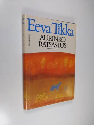 Eeva Tikka : Aurinkoratsastus
