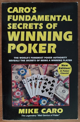 Mike Caro: Caro's Fundamental Secrets of Winning Poker