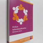 Kirkon tulevaisuuskomitea : mietinnön liiteosa - pikkukuva 1