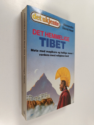 Alexandra David-Neel : Det hemmelige Tibet