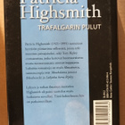 Patricia Highsmith: Trafalgarin pulut, Book kari 2007, 1.p. - pikkukuva 2