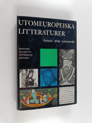Daniel Andreä : Utomeuropeiska litteraturer : Orienten, A...