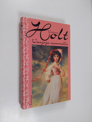 Victoria Holt : Varjoja nummella