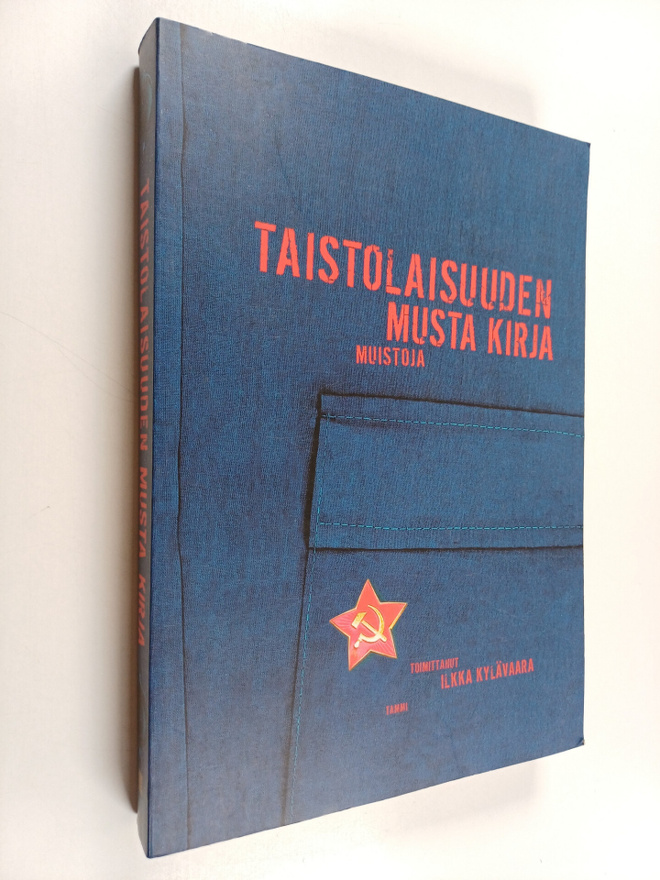 Ilkka (toim.) Kylävaara : Taistolaisuuden musta kirja : m...