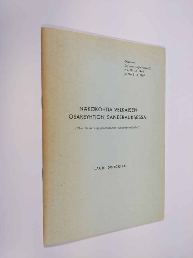 Lauri Drockila : Näkökohtia velkaisen osakeyhtiön saneera...