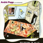 ANDRÉ POPP Delirium In Hi-Fi CD 1957/1996 - pikkukuva 1
