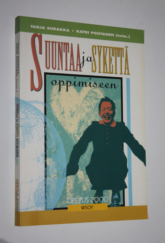 Tarja ym. Surakka : Suuntaa ja sykettä oppimiseen