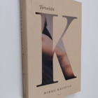 Mikko Kauppila : Terveisin K - pikkukuva 1