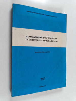 Sanomalehden uusi tekniikka ja investoinnit vuosina 1974-80