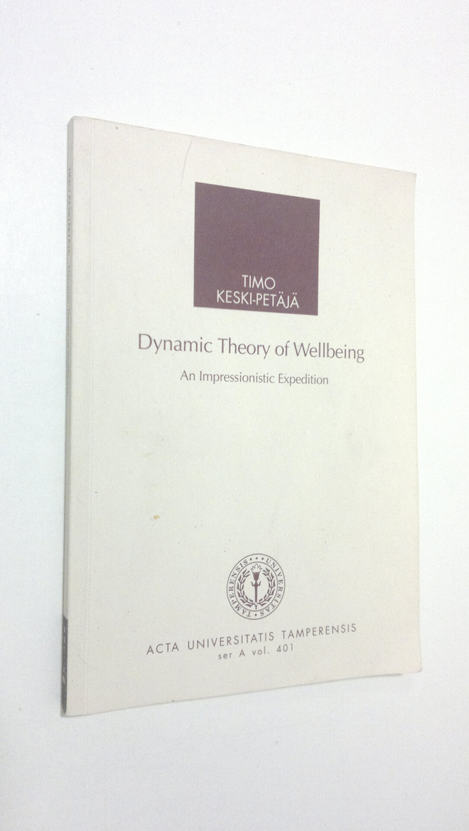 Timo Keski-Petäjä : Dynamic theory of wellbeing : an impr...