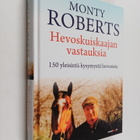 Monty Roberts : Hevoskuiskaajan vastauksia : 150 yleisint... - pikkukuva 1
