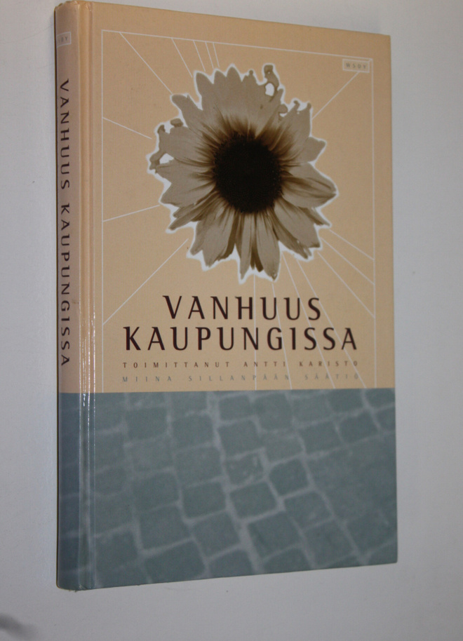 Antti (toim.) Karisto : Vanhuus kaupungissa : Miina Silla...