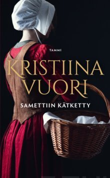 Kristiina Vuori - Samettiin kätketty