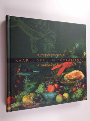 Nichola Fletcher : Kaarle Suuren pöytäliina : juhlapitoje...
