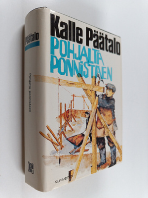 Kalle Päätalo : Pohjalta ponnistaen