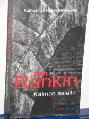 Ian Rankin : Kalman asialla