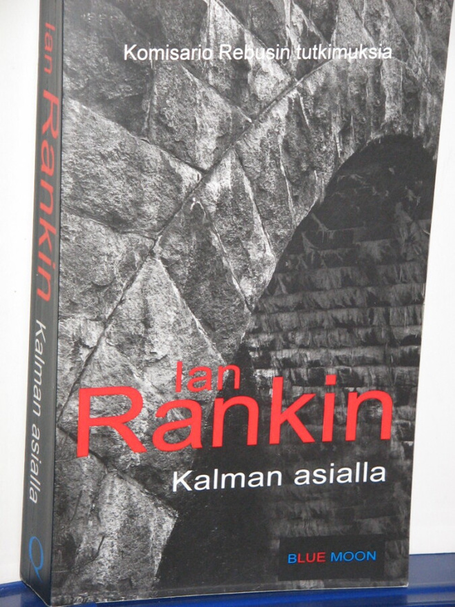 Ian Rankin : Kalman asialla