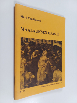 Matti Vainikainen : Maalauksen opas 2