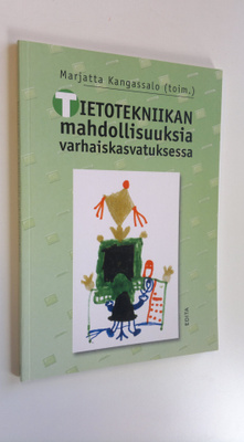 Marjatta Kangassalo : Tietotekniikan mahdollisuuksia varh...