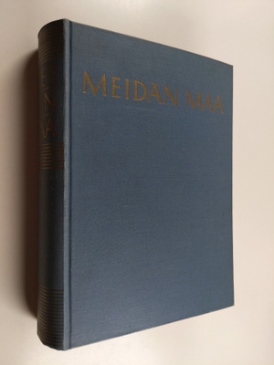 Antti J. (toim.) Aho : Meidän maa : Suomi sanoin ja kuvin