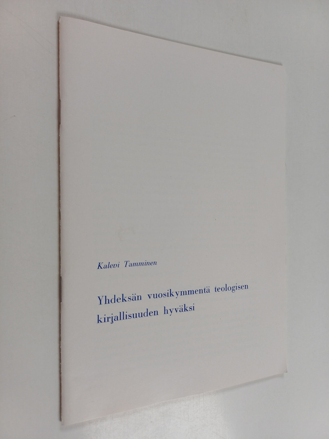 Kalevi Tamminen : Yhdeksän vuosikymmentä teologisen kirja...