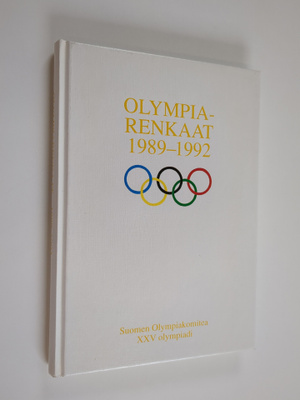 Olympiarenkaat 1989-1992 : Suomen olympiakomitea XXV olym...