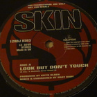 Skin Look but don't touch 12 maksi promo UK 1993 - pikkukuva 1
