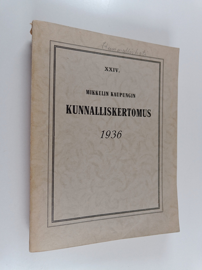 Mikkelin kaupungin kunnalliskertomus 1936