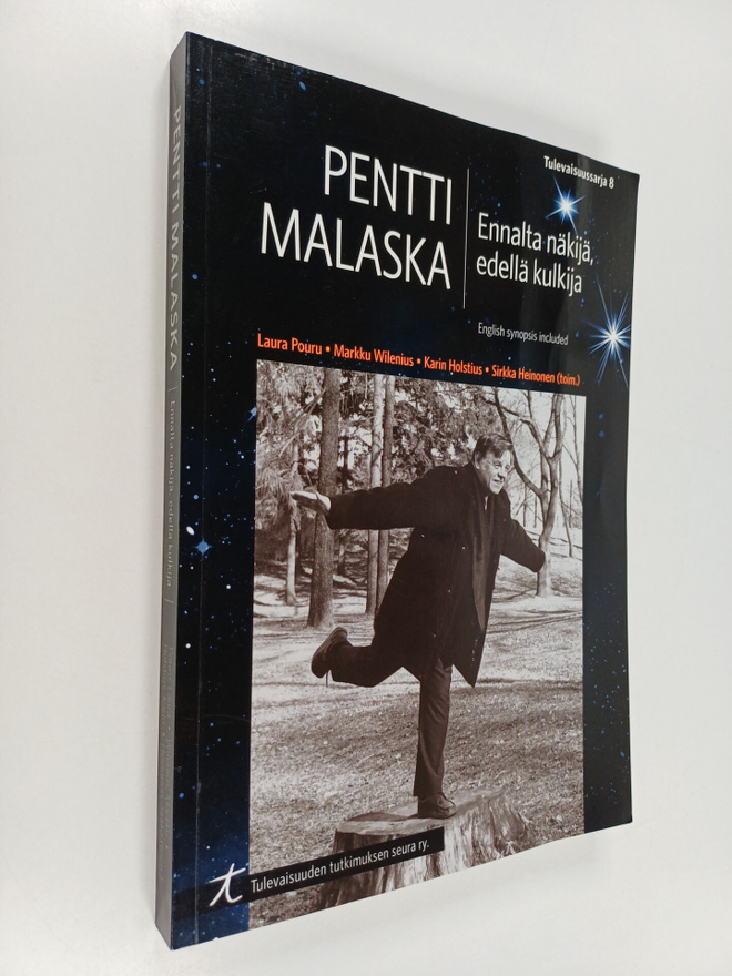 Pentti Malaska : ennalta näkijä, edellä kulkija