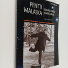 Pentti Malaska : ennalta näkijä, edellä kulkija - pikkukuva 1