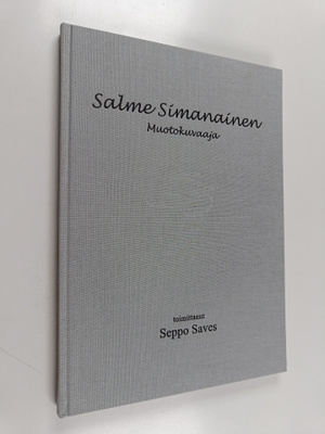 Seppo (toim.) Saves : Salme Simanainen : Muotokuvaaja