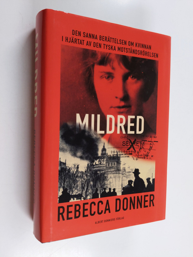 Rebecca Donner : Mildred : den sanna berättelsen om kvinn...