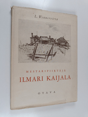 L. Wennervirta : Mestaripiirtäjä Ilmari Kaijala