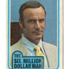 Purkkakuva THE SIX MILLION DOLLAR MAN Purukumikuva - pikkukuva 1