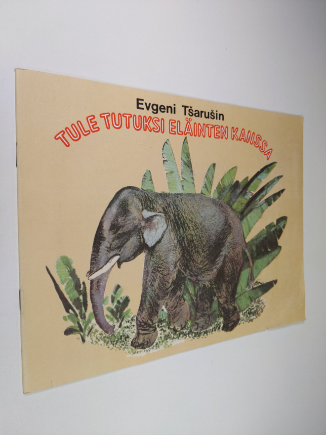 Jevgeni Tsarusin : Tule tutuksi eläinten kanssa