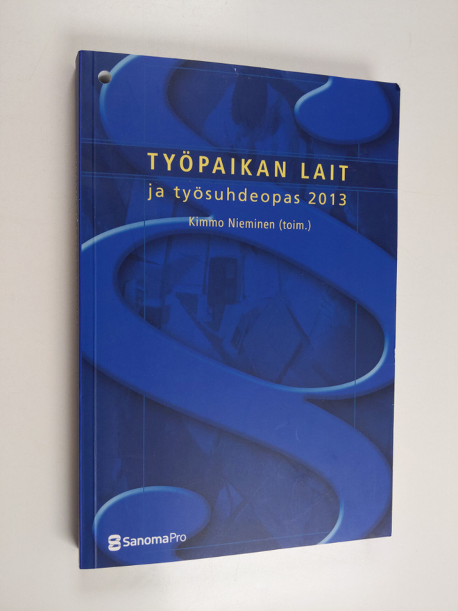 Työpaikan lait ja työsuhdeopas 2013