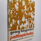 Georg Borgström : Polttopisteitä : 70-luku - ihmiskunnan ... - pikkukuva 1