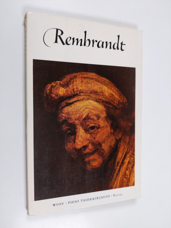 Seymour Slive : Rembrandt