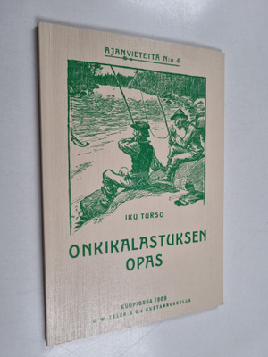 Iku Turso : Onkikalastuksen opas