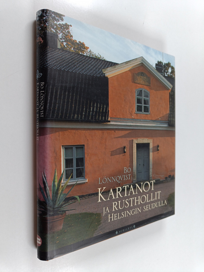 Bo Lönnqvist : Kartanot ja rusthollit Helsingin seudulla