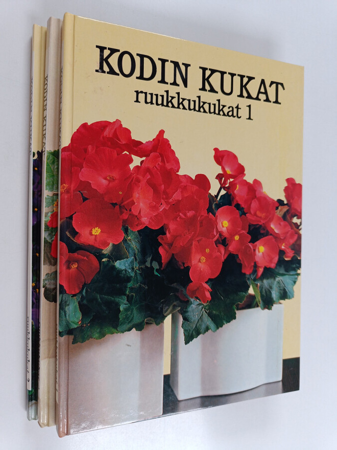 Maja-Lisa Furusjö : Kodin kukat  : Ruukkukukat 1-3
