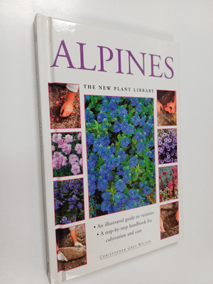 Christopher Grey-Wilson : Alpines - An Illustrated Guide ...