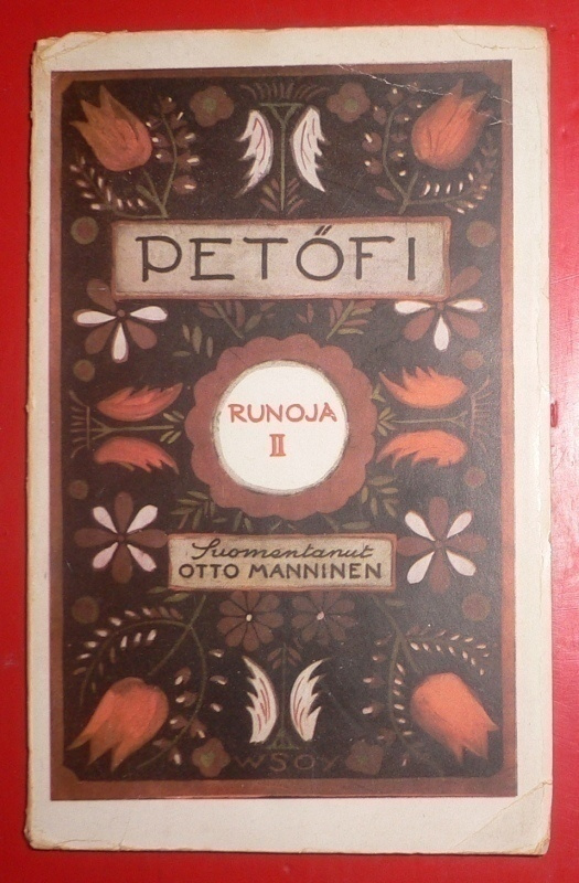 Petöfi : Runoja II  Suom. Otto Manninen 1923 1.p.